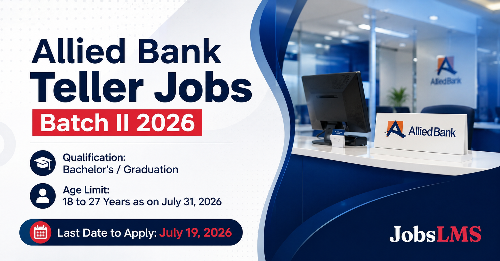 Allied Bank Teller Jobs Batch II 2026 | Eligiblity Criteria and Application Process